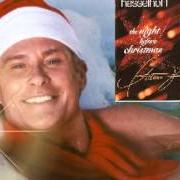 Der musikalische text STILLE NACHT von DAVID HASSELHOFF ist auch in dem Album vorhanden The night before christmas (2004)