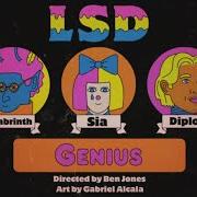 Der musikalische text GENIUS (LIL WAYNE REMIX) von LSD ist auch in dem Album vorhanden Labrinth, sia & diplo present lsd (2019)