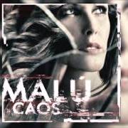 Der musikalische text ROZANDO EL CIELO von MALÚ ist auch in dem Album vorhanden Caos (2015)