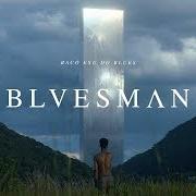 Der musikalische text BLUESMAN von BACO EXU DO BLUES ist auch in dem Album vorhanden Bluesman (2018)