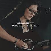 Der musikalische text LEAVE IT ALONE von BROTHER BIRD ist auch in dem Album vorhanden Brother bird (2018)
