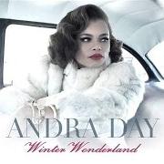 Der musikalische text WINTER WONDERLAND von ANDRA DAY ist auch in dem Album vorhanden Merry christmas from andra day (2016)