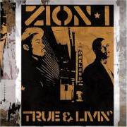 Der musikalische text DOIN' MY THANG von ZION I ist auch in dem Album vorhanden True & livin' (2005)