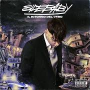 Der musikalische text SLIM SHADY von SIDE BABY ist auch in dem Album vorhanden Il ritorno del vero (2021)
