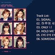 Der musikalische text SIGNAL von TWICE ist auch in dem Album vorhanden Signal (2017)