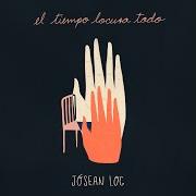 Der musikalische text CUANDO TE MUERAS von JÓSEAN LOG ist auch in dem Album vorhanden El tiempo locura todo (2020)