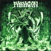 Der musikalische text MIRROR OF FATE von PARAGON ist auch in dem Album vorhanden The dark legacy (2003)