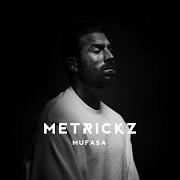 Der musikalische text MUFASA von METRICKZ ist auch in dem Album vorhanden Mufasa (2019)