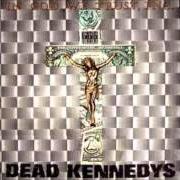 Der musikalische text DOG BITE von DEAD KENNEDYS ist auch in dem Album vorhanden In god we trust inc. [ep] (1981)