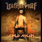 Der musikalische text INSTITUTIONS von LEATHERWOLF ist auch in dem Album vorhanden World asylum (2006)