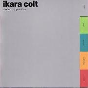 Der musikalische text AUTOMATIC von IKARA COLT ist auch in dem Album vorhanden Modern apprentice