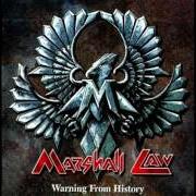 Der musikalische text MARCH OF HISTORY von MARSHALL LAW ist auch in dem Album vorhanden Warning from history (1999)