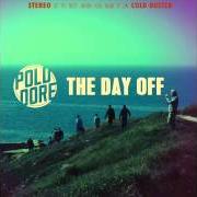 Der musikalische text AHHH YEAH von POLDOORE ist auch in dem Album vorhanden The day off (2014)