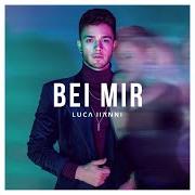 Der musikalische text BELLA BELLA von LUCA HÄNNI ist auch in dem Album vorhanden Bei mir (2019)