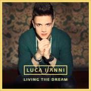 Der musikalische text THE BEST THING von LUCA HÄNNI ist auch in dem Album vorhanden Living the dream (2013)