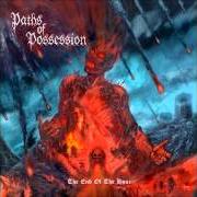 Der musikalische text MEMORY BURN von PATHS OF POSSESSION ist auch in dem Album vorhanden The end of the hour (2007)