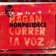 Der musikalische text DANGER MAN von NONPALIDECE ist auch in dem Album vorhanden Hagan correr la voz (2006)