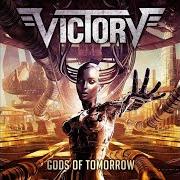 Der musikalische text INTO THE LIGHT von VICTORY ist auch in dem Album vorhanden Gods of tomorrow (2021)