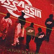 Der musikalische text À QUI L'HISTOIRE? - HARDCORE INSTRUMENTAL von ASSASSIN (FRANCE) ist auch in dem Album vorhanden Non à cette éducation (1993)