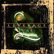 Der musikalische text FIFTEEN YEARS von LEVERAGE ist auch in dem Album vorhanden Tides (2006)