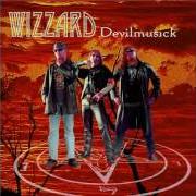 Der musikalische text SATANS BLUES (IN A MINOR) von WIZZARD ist auch in dem Album vorhanden Devilmusick (1998)