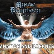 Der musikalische text IN THE DISTANCE von MYSTIC PROPHECY ist auch in dem Album vorhanden Vengeance (2001)
