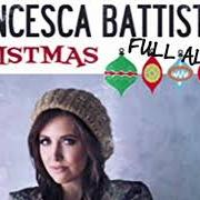 Der musikalische text JOY TO THE WORLD von FRANCESCA BATTISTELLI ist auch in dem Album vorhanden Christmas (2012)