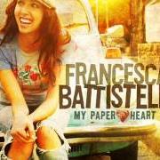 Der musikalische text FOREVER LOVE von FRANCESCA BATTISTELLI ist auch in dem Album vorhanden My paper heart (2008)