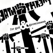 Der musikalische text PATH I CHOOSE von DEATH THREAT ist auch in dem Album vorhanden For god and government (2002)
