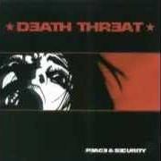 Der musikalische text DISGRACE von DEATH THREAT ist auch in dem Album vorhanden Peace and security (2000)