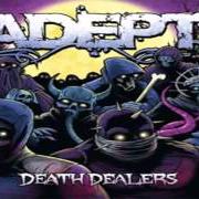 Der musikalische text BY THE WRATH OF AKAKABUTO von ADEPT ist auch in dem Album vorhanden Death dealers (2011)