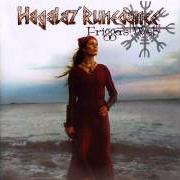 Der musikalische text THE SOUL OF A HOUND von HAGALAZ' RUNEDANCE ist auch in dem Album vorhanden Frigga's web (2002)