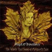 Der musikalische text A TALE OF FATE (FOLKSWANG AWAITS) von HAGALAZ' RUNEDANCE ist auch in dem Album vorhanden The winds that sang of midgard's fate (1998)