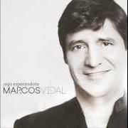 Der musikalische text NADA MÁS von MARCOS VIDAL ist auch in dem Album vorhanden Sigo esperándote (2013)