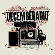 Der musikalische text DANGEROUS von DECEMBERADIO ist auch in dem Album vorhanden Decemberadio (2006)
