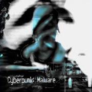 Der musikalische text BREAK DOWN von SYBYR ist auch in dem Album vorhanden Cyberpunk: malware (2020)