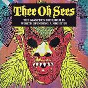 Der musikalische text GREASE 2 von THEE OH SEES ist auch in dem Album vorhanden The master's bedroom is worth spending a night in (2008)