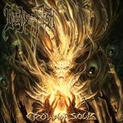 Der musikalische text THE RESURRECTED von DEEDS OF FLESH ist auch in dem Album vorhanden Crown of souls (2005)