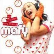 Der musikalische text SOGNO von MAFY ist auch in dem Album vorhanden Un giorno speciale (2007)