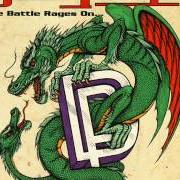 Der musikalische text THE BATTLE RAGES ON von DEEP PURPLE ist auch in dem Album vorhanden The battle rages on (1992)