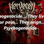 Der musikalische text PSYCHOGENOCIDE von NERVECELL ist auch in dem Album vorhanden Psychogenocide (2011)