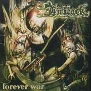 Der musikalische text FOREVER WAR von KICKBACK ist auch in dem Album vorhanden Forever war (1997)