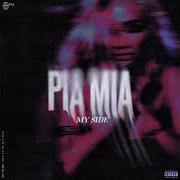 Der musikalische text MY SIDE von PIA MIA ist auch in dem Album vorhanden My side (2021)