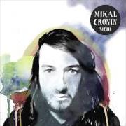 Der musikalische text MADE MY MIND UP von MIKAL CRONIN ist auch in dem Album vorhanden Mciii (2015)