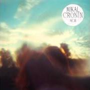 Der musikalische text TURN AWAY von MIKAL CRONIN ist auch in dem Album vorhanden Mcii (2013)