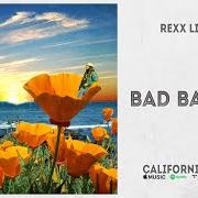 Der musikalische text BAD BAD BAD von REXX LIFE RAJ ist auch in dem Album vorhanden California poppy 2 (2020)