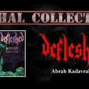 Der musikalische text ...PIERCED THROUGH THE HEART von DEFLESHED ist auch in dem Album vorhanden Abrah kadavrah (1996)