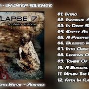 Der musikalische text FAITH IN FLAMES von COLLAPSE 7 ist auch in dem Album vorhanden In deep silence (2004)