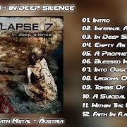 Der musikalische text INTO OBSCURITY von COLLAPSE 7 ist auch in dem Album vorhanden In deep silence (2004)