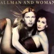 Der musikalische text YOU REALLY GOT A HOLD ON ME von GREGG ALLMAN AND CHER ist auch in dem Album vorhanden Two the hard way (1977)